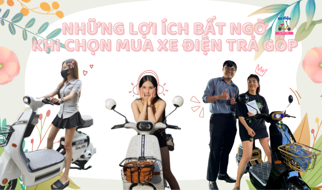 Những lợi ích bất ngờ khi chọn mua xe điện trả góp