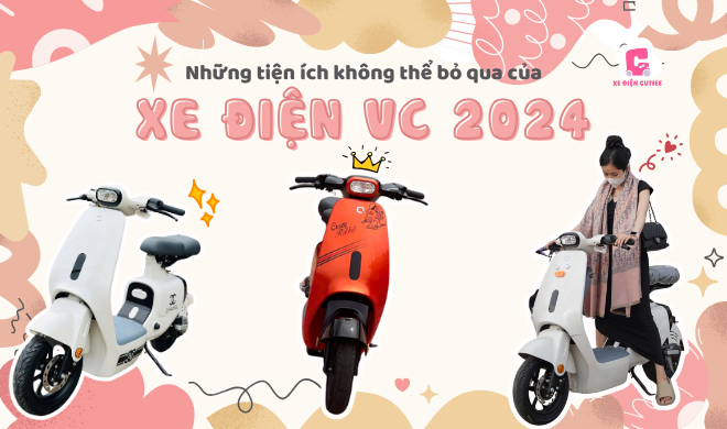 Những tiện ích không thể bỏ qua của xe điện VC 2024