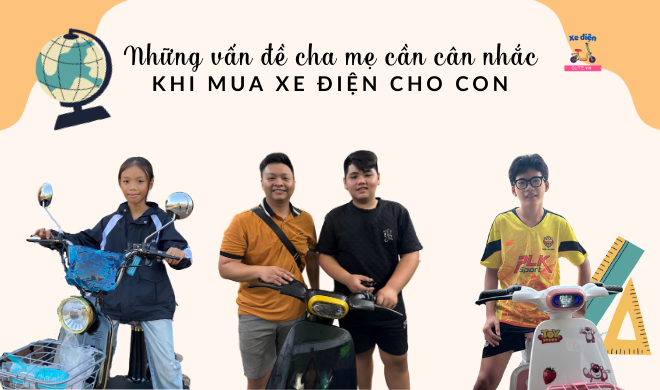 Những vấn đề cha mẹ cần cân nhắc khi mua xe điện cho con