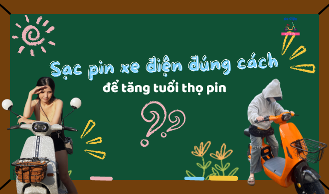 Sạc pin xe điện đúng cách để tăng tuổi thọ pin