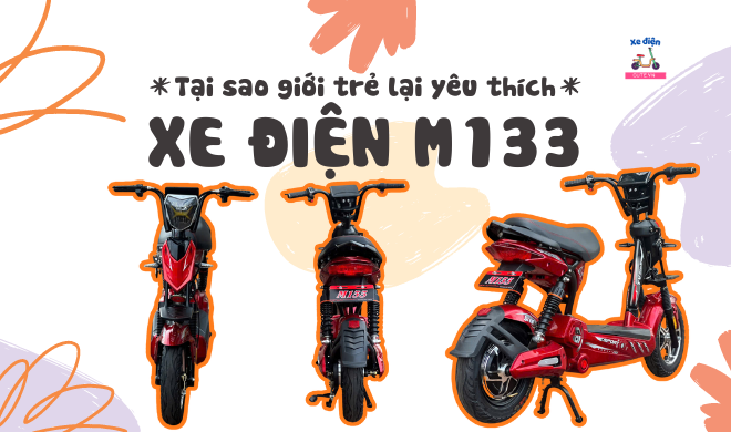 Tại sao giới trẻ lại yêu thích M133 đến vậy?