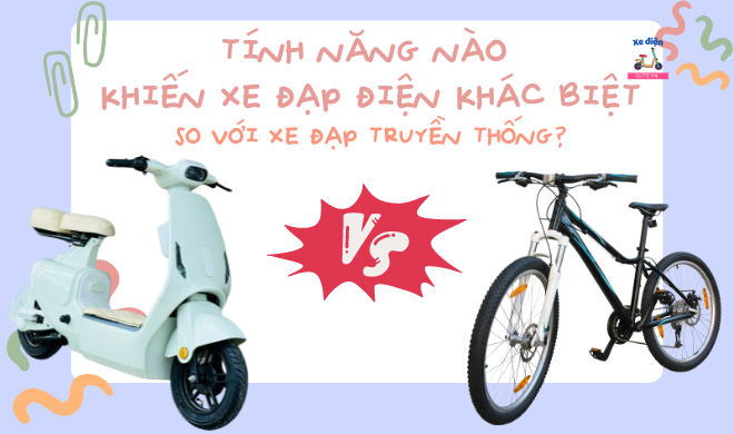 Tính năng nào khiến xe đạp điện khác biệt so với xe đạp truyền thống?