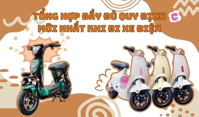 Tổng hợp đầy đủ quy định mới nhất khi đi xe điện