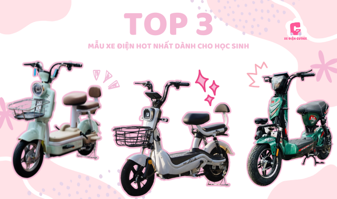 Top 3 mẫu xe điện hot nhất dành cho học sinh