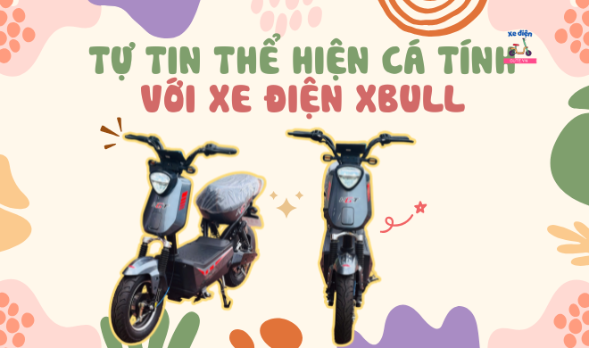 Tự tin thể hiện cá tính với xe điện XBull