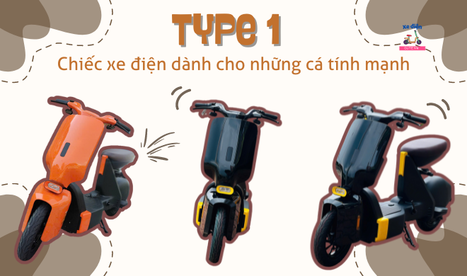 Type 1 - Chiếc xe điện dành cho những cá tính mạnh