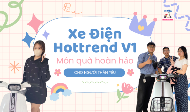 Xe Điện Hottrend V1 - Món quà hoàn hảo cho người thân yêu