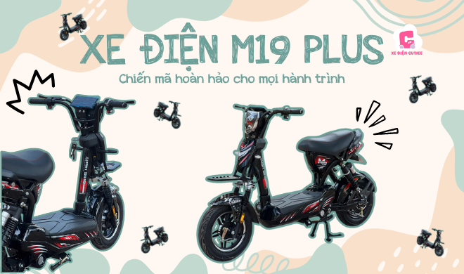 Xe điện M19 Plus - Chiến mã hoàn hảo cho mọi hành trình