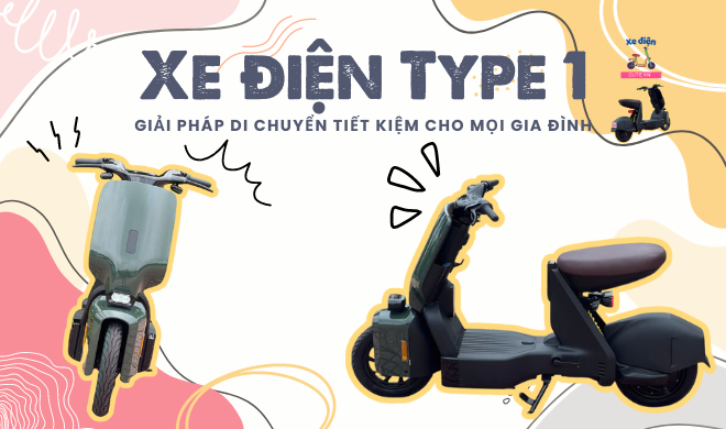 Xe điện Type 1 - Giải pháp di chuyển tiết kiệm cho mọi gia đình