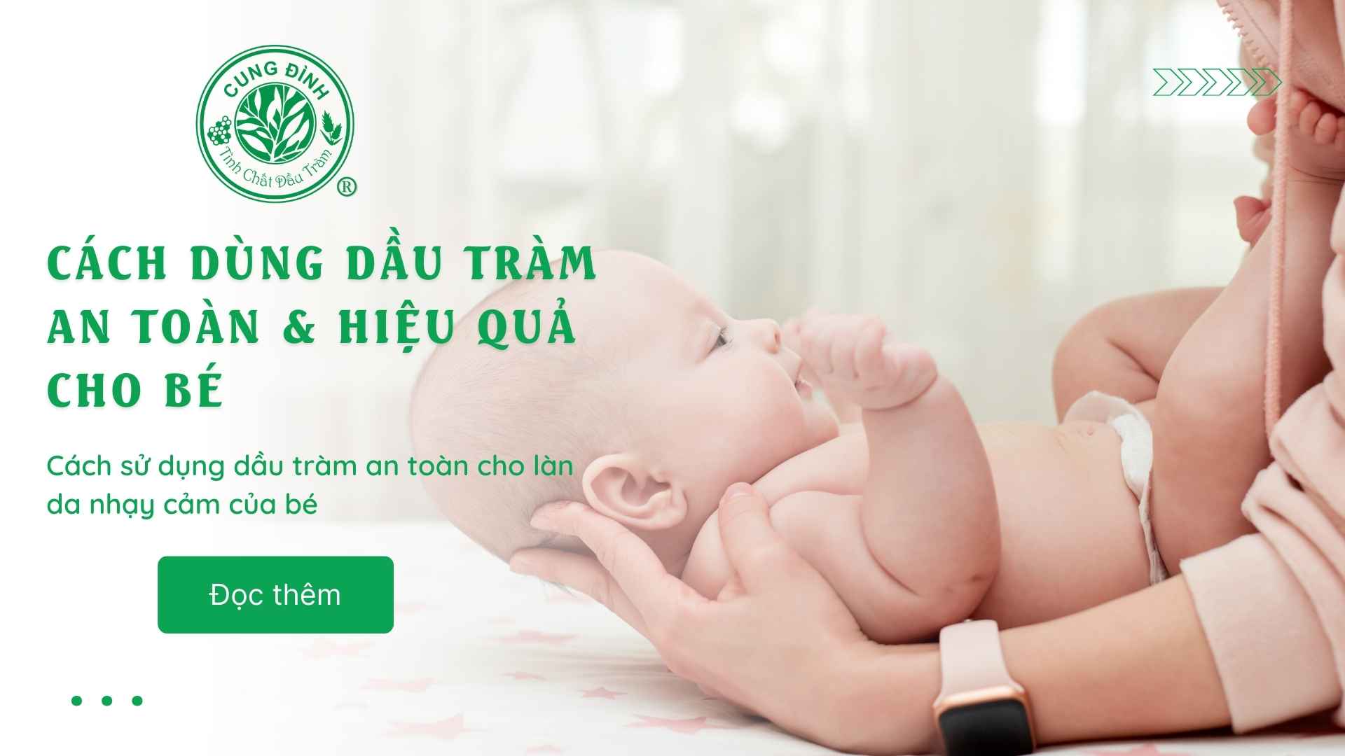 Hướng dẫn sử dụng dầu tràm cho bé an toàn đúng cách