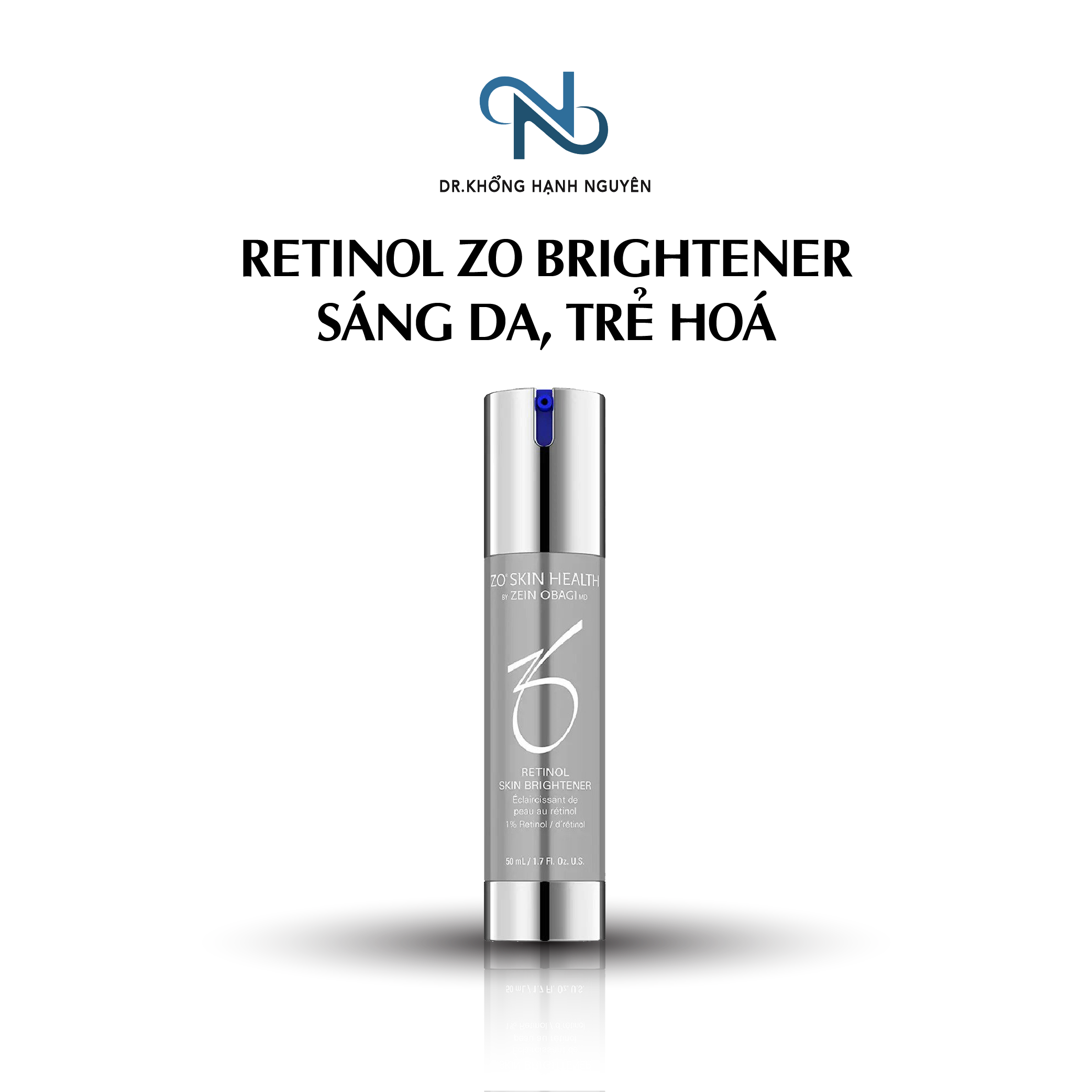 [HÀNG NHẬP KHẨU] Retinol ZO Brightener Sáng Da, Trẻ Hoá