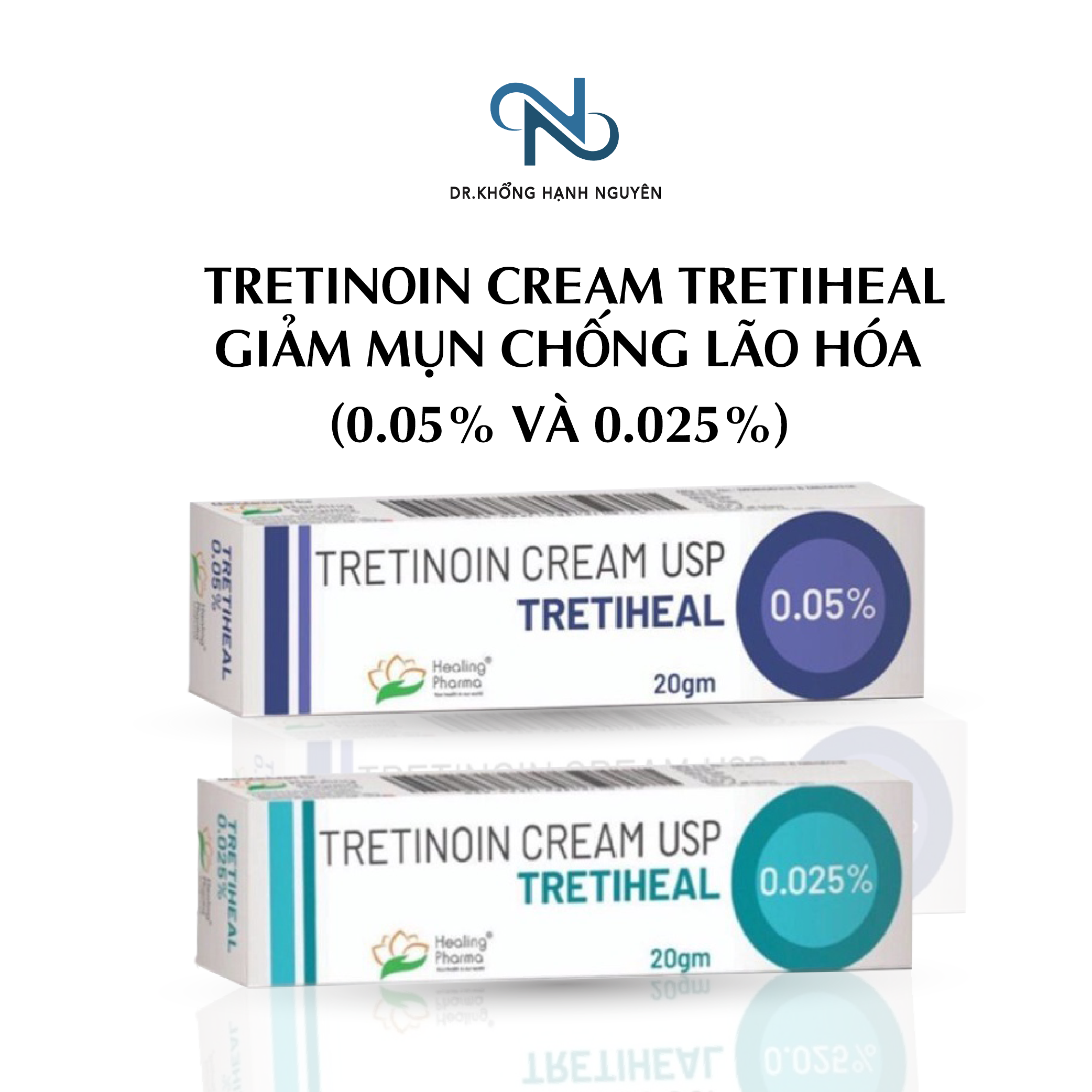 [HÀNG NHẬP KHẨU] Tretinoin Cream Tretiheal - Giảm Mụn Chống Lão Hóa  0.025%