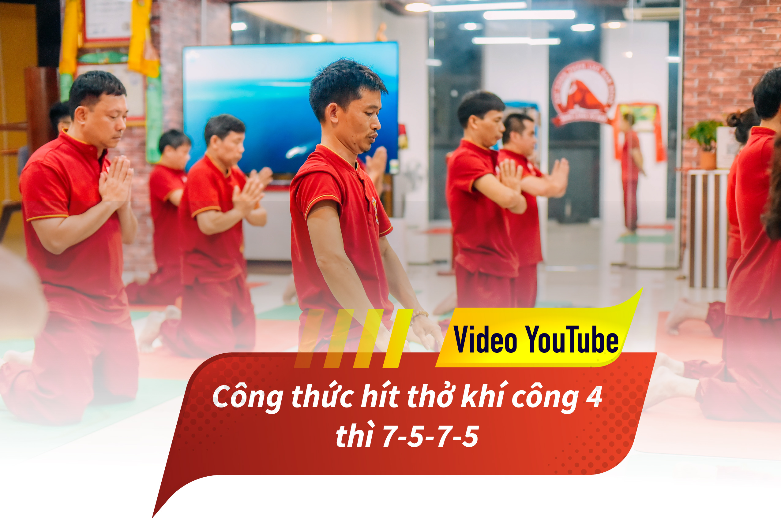 Công thức hít thở khí công 4 thì 7-5-7-5 - Youtube Thầy Huỳnh Anh Hải