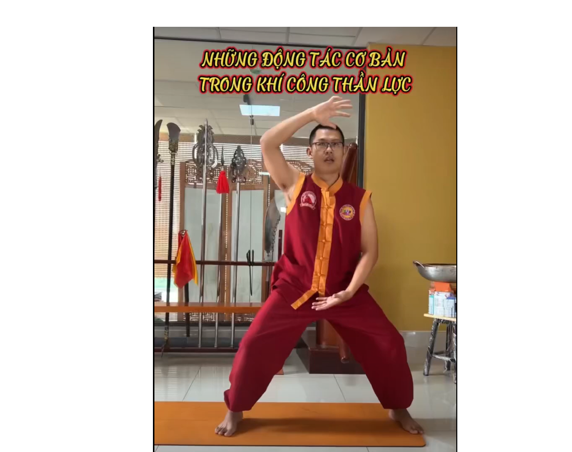 Những động tác cơ bản trong Khí Công Thần Lực cải thiện sức khoẻ
