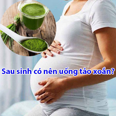 Phụ Nữ Sau Sinh Có Nên Uống Tảo Xoắn? Tảo Xoắn Có Tốt Cho Phụ Nữ Sau Sinh