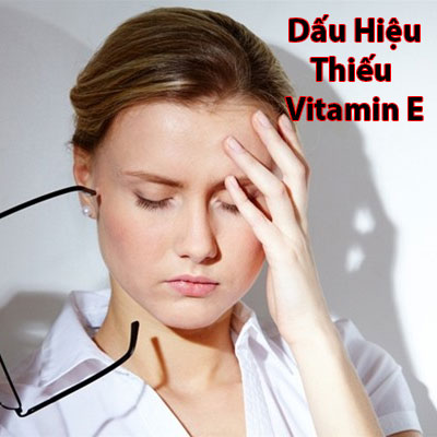 Dấu hiệu thiếu vitamin E