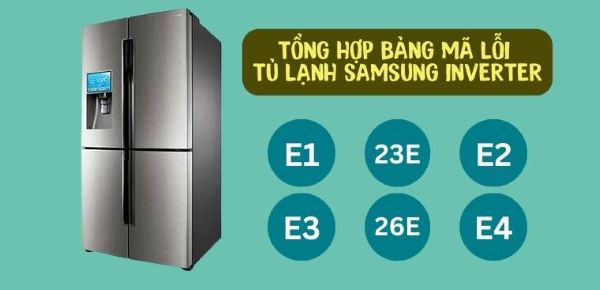 Tổng hợp bảng mã lỗi thường gặp của tủ lạnh Samsung