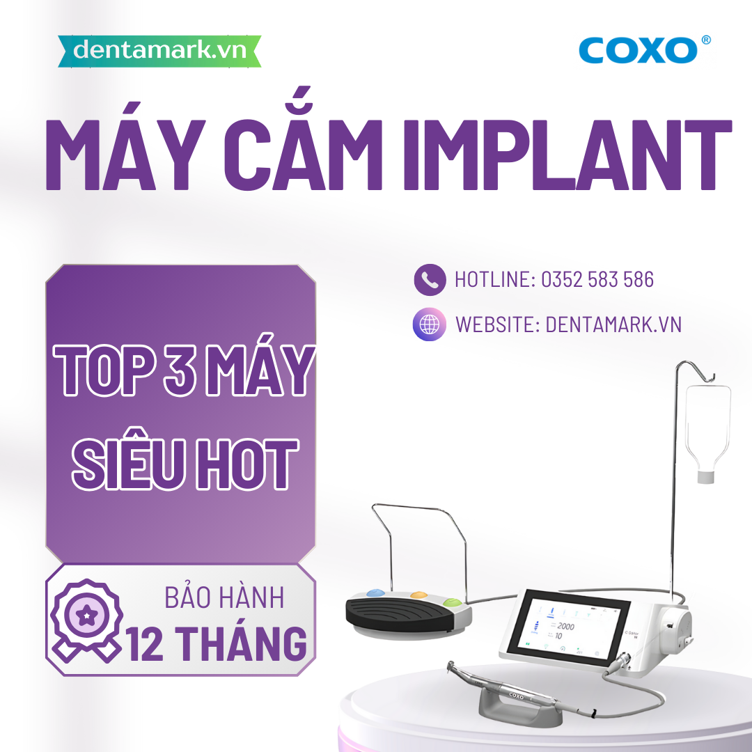TOP 3 Máy Cắm Implant COXO Siêu Hot – Giải Pháp Toàn Diện Cho Cấy Ghép Nha Khoa