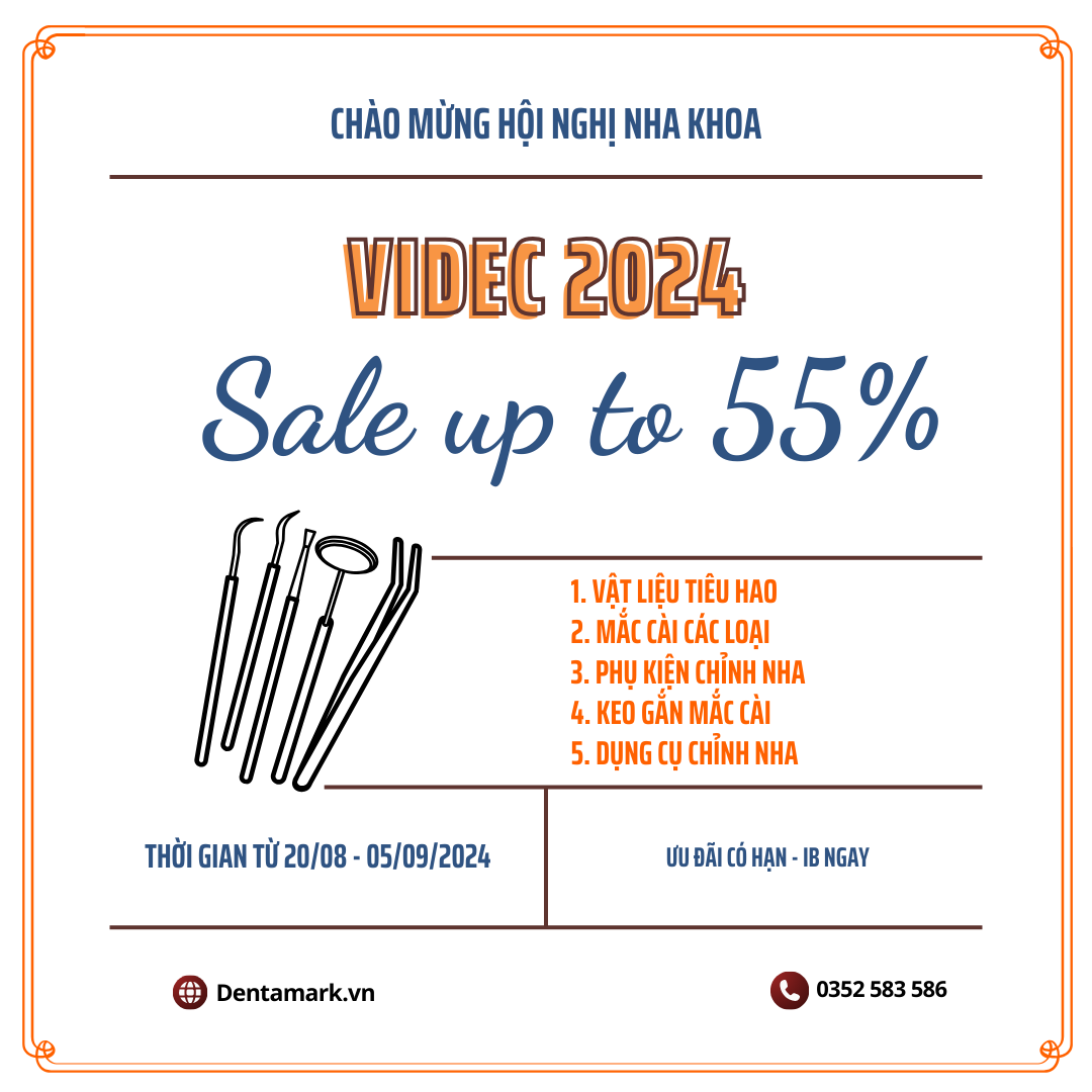 Siêu ưu đãi Hội nghị nha khoa VIDEC 2024