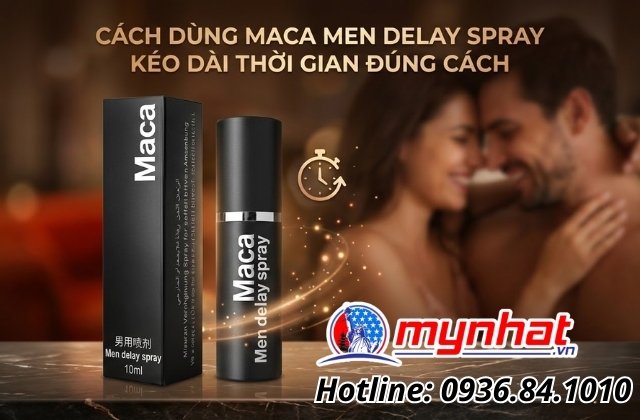 Cách dùng Maca Men Delay Spray kéo dài thời gian đúng cách