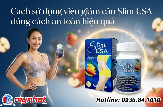 Cách sử dụng viên giảm cân Slim USA đúng cách an toàn hiệu quả