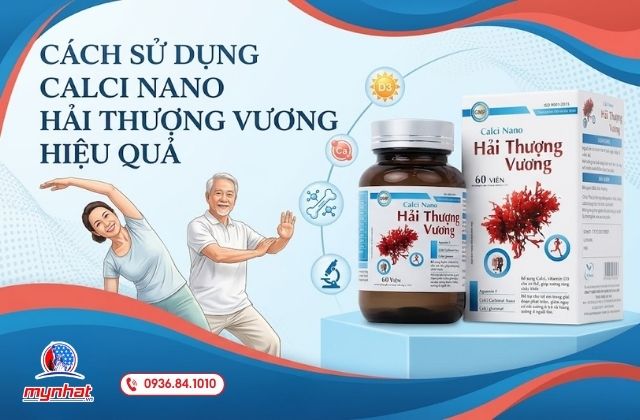 Cách sử dụng Calci Nano Hải Thượng Vương hiệu quả