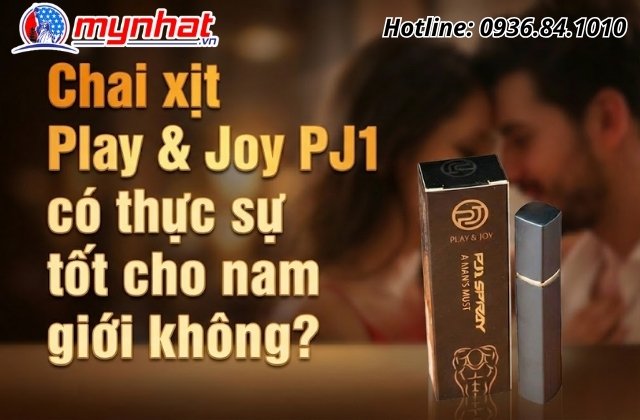 Chai xịt Play & Joy PJ1 có thực sự tốt cho nam giới không?