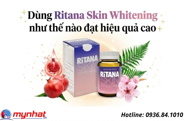 Dùng Ritana Skin Whitening như thế nào đạt hiệu quả cao