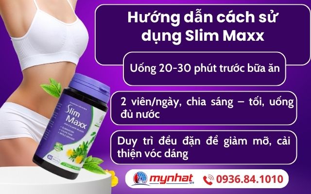 Hướng dẫn uống giảm cân Slim Maxx 60 viên đúng liệu trình