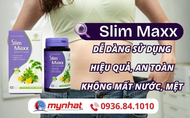Slim Maxx của Pháp là gì? Giảm cân có hiệu quả không?