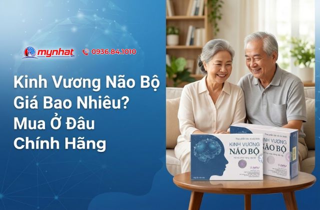 Kinh Vương Não Bộ Giá Bao Nhiêu? Mua Ở Đâu Chính Hãng