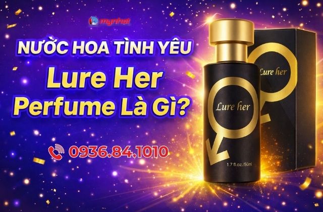 Nước Hoa Tình Yêu Lure Her Perfume Là Gì