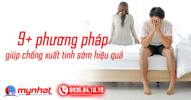9+ phương pháp giúp chống xuất tinh sớm hiệu quả