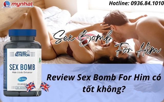 Review Sex Bomb For Him có tốt không?