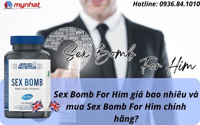 Sex Bomb For Him giá bao nhiêu và mua Sex Bomb For Him chính hãng?