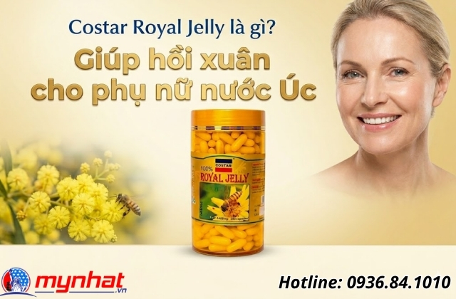 Costar Royal Jelly là gì? Giúp hồi xuân cho phụ nữ nước Úc