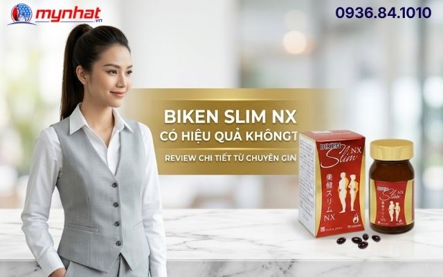 Viên Uống Giảm Cân Biken Slim NX Có Hiệu Quả Không?