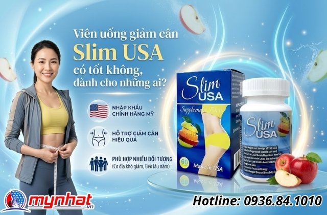 Viên uống giảm cân Slim USA có tốt không, dành cho những ai?