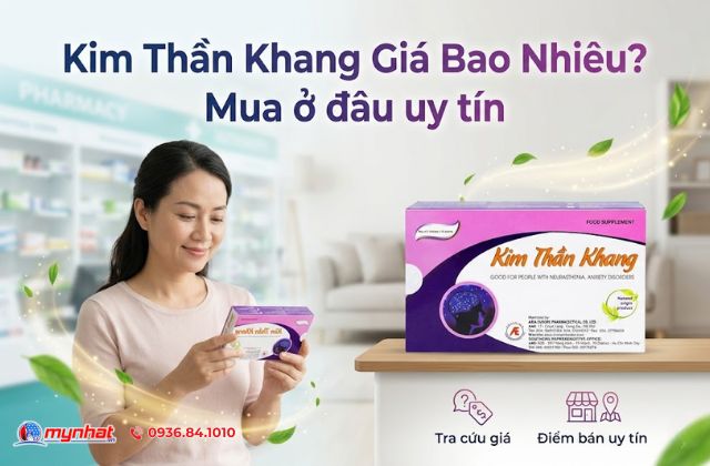 Kim Thần Khang Giá Bao Nhiêu? Mua ở đâu uy tín