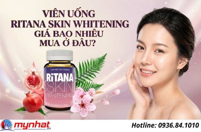 Viên uống Ritana Skin Whitening giá bao nhiêu mua ở đâu?