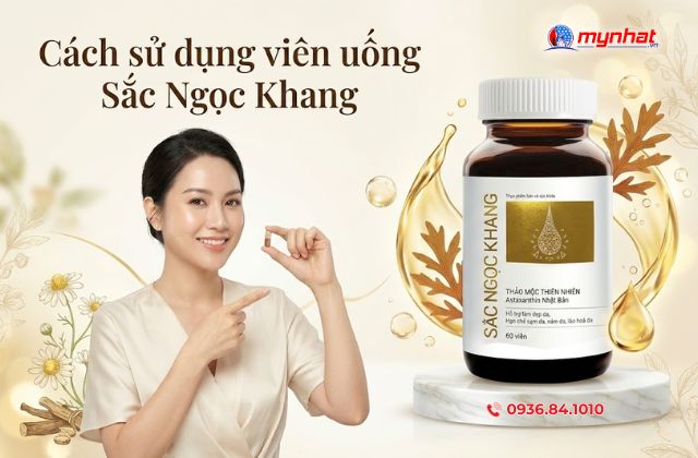 Cách sử dụng viên uống Sắc Ngọc Khang để đạt hiệu quả cao