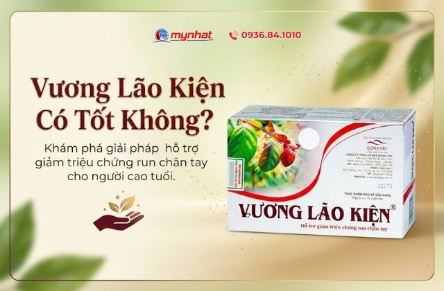 Vương Lão Kiện Có Tốt Không? Tác Dụng, Tác Dụng Phụ Và Sự Thật Về Tin Đồn Lừa Đảo