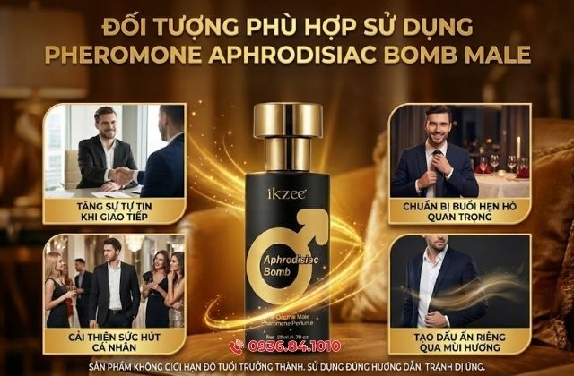 Đối tượng phù hợp sử dụng Pheromone Aphrodisiac Bomb Male