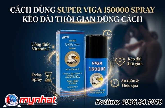 Super Viga 150000 Spray là gì và tại sao việc sử dụng đúng kỹ thuật lại quan trọng