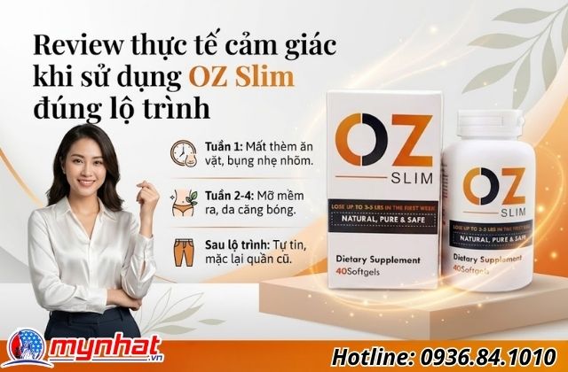 Review thực tế cảm giác khi sử dụng OZ Slim đúng lộ trình