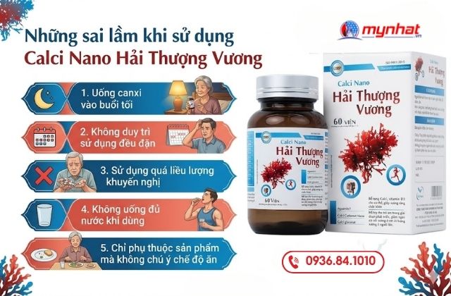 Những sai lầm khi sử dụng Calci Nano Hải Thượng Vương
