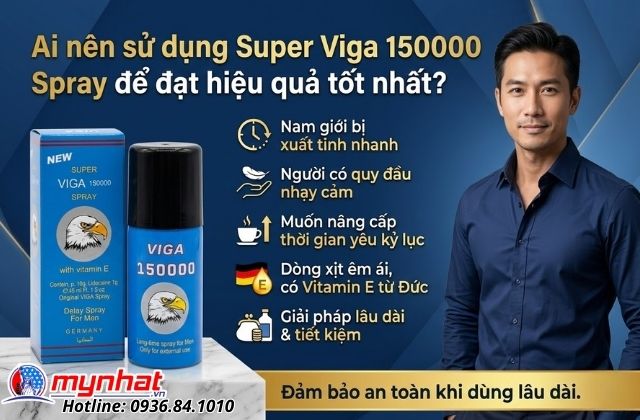 Ai nên sử dụng Super Viga 150000 Spray để đạt hiệu quả tốt nhất?