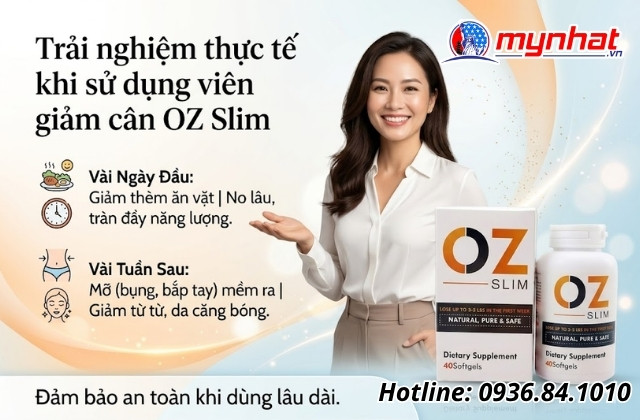 Trải nghiệm thực tế khi sử dụng viên giảm cân OZ Slim