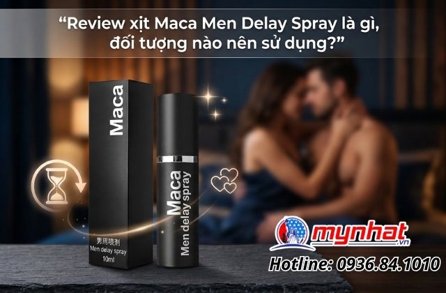 Maca Men Delay Spray là gì?
