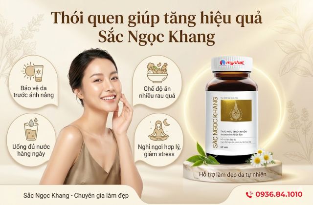 Những thói quen giúp tăng hiệu quả khi sử dụng Sắc Ngọc Khang